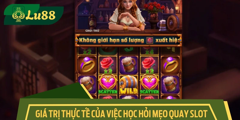 Lý do nên trang bị kinh nghiệm quay hũ trước khi chơi