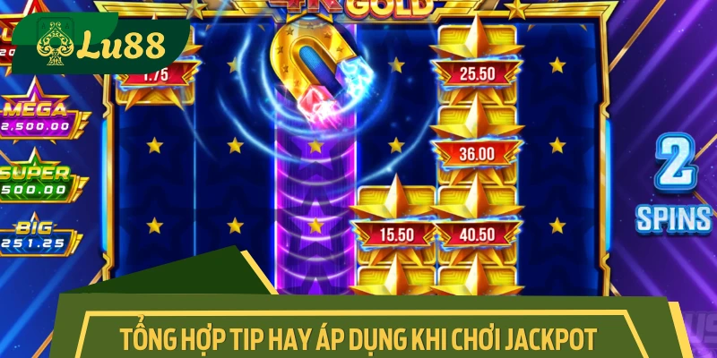 Tổng hợp loạt tip hay ăn tiền tỷ với nổ hũ